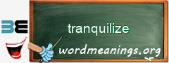 WordMeaning blackboard for tranquilize